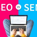 SEO vs SEM: What Is the Difference